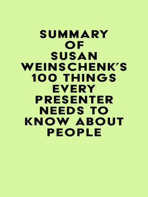 cover image of Summary of Susan Weinschenk's 100 Things Every Presenter Needs to Know About People